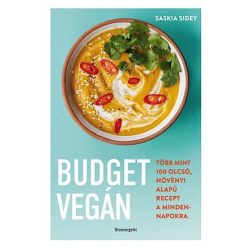   Budget vegán - Több mint 100 olcsó, növényi alapú recept a mindennapokra