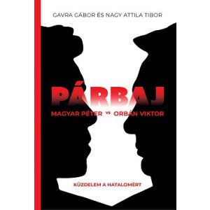 Párbaj - Magyar Péter vs Orbán Viktor