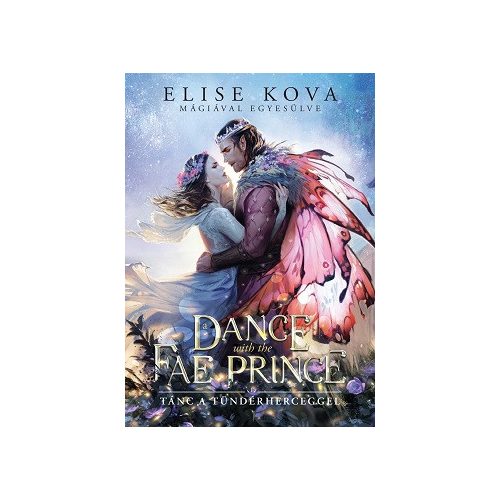 A Dance With The Fae Prince - Tánc a Tündérherceggel (éldekorált)
