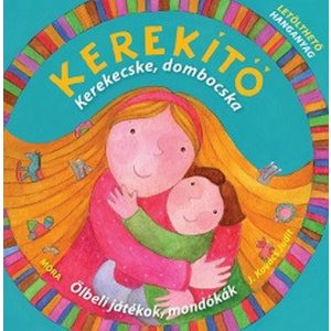 Kerekítő - Kerekecske, dombocska (15. kiadás)
