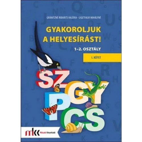 Gyakoroljuk a helyesírást! 1-2. osztály I. kötet