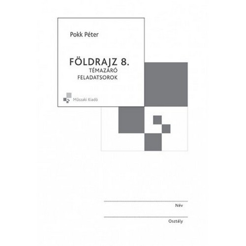 Földrajz 8. Témazáró feladatsorok MK-4478-4