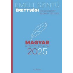 Emelt szintű érettségi 2025 - Magyar nyelv és irodalom