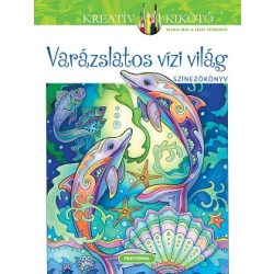   Varázslatos vízi világ - Színezőkönyv - Kreatív kikötő