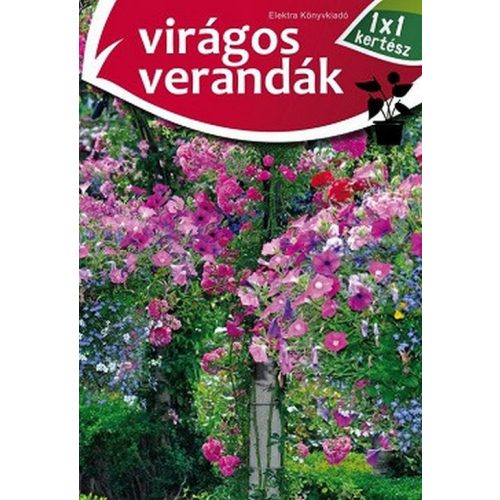 Virágos verandák /1x1 kertész