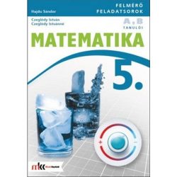   Matematika 5. Felmérő feladatsorok (A, B tanulói) MK-4192-9-K