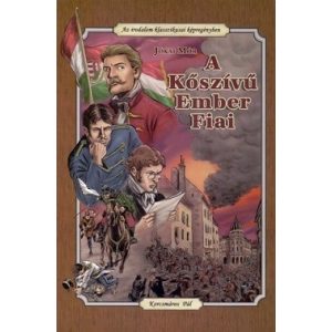 A Kőszívű Ember Fiai - Az irodalom klasszikusai képregényben