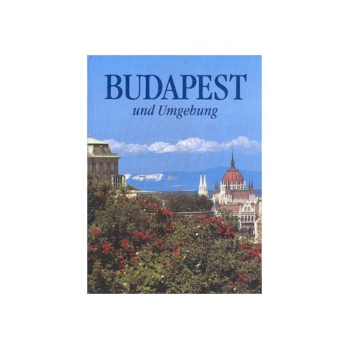 Budapest und Umgebung (Budapest és környéke)