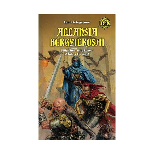 Allansia bérgyilkosai - Félig játék, félig könyv! A főhős Te vagy! / Fighting Fantasy
