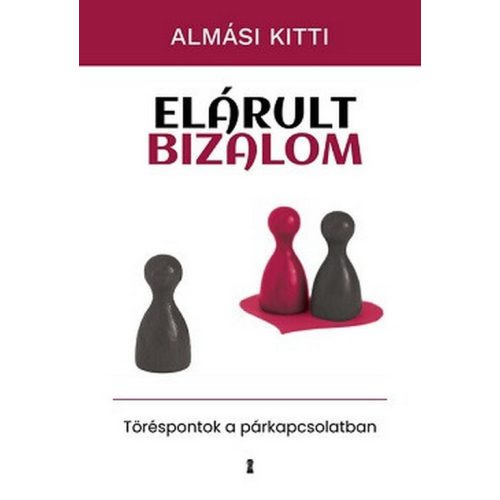 Elárult bizalom - Töréspontok a párkapcsolatban