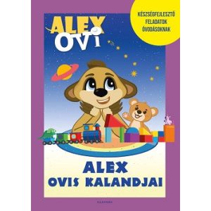 Alex Ovi - Alex ovis kalandjai - Készségfejlesztő feladatok óvodásoknak