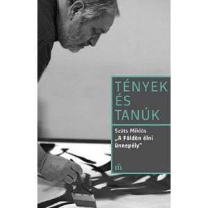 A Földön élni ünnepély - Tények és tanúk