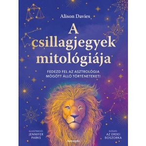 A csillagjegyek mitológiája - Merülj el az asztrológia mesés történeteiben!