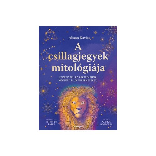 A csillagjegyek mitológiája - Merülj el az asztrológia mesés történeteiben!