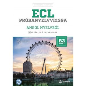 ECL próbanyelvvizsga angol nyelvből - 8 középfokú feladatsor - B2 szint