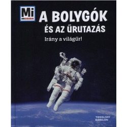 A bolygók és az űrutazás - Mi micsoda