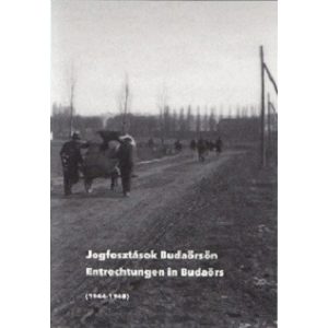 Jogfosztások Budaörsön 1944-1948 - Entrechtungen in Budaörs