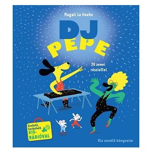 DJ Pepe - Kis zenélő könyveim