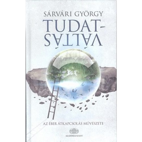 Tudatváltás /Az éber átkapcsolás művészete