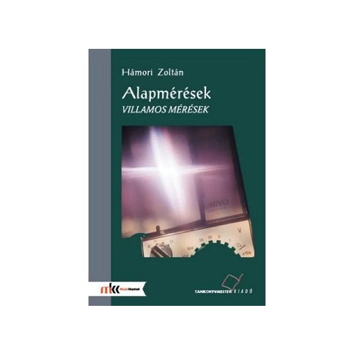 Alapmérések - Villamos mérések