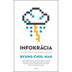 Infokrácia - A digitalizáció és a demokrácia válsága