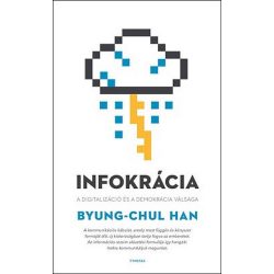 Infokrácia - A digitalizáció és a demokrácia válsága