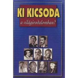 Ki kicsoda a világirodalomban?