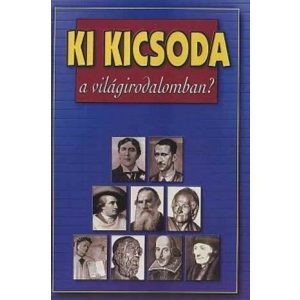 Ki kicsoda a világirodalomban?