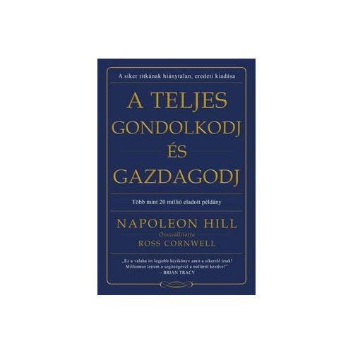 A teljes gondolkodj és gazdagodj