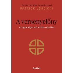 A versenyelőny - Az egészséges szervezetek négy titka