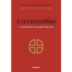 A versenyelőny - Az egészséges szervezetek négy titka