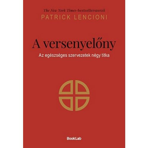 A versenyelőny - Az egészséges szervezetek négy titka