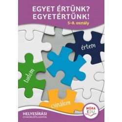   Egyet értünk? Egyetértünk! 5-8. osztály - Helyesírási gyakorlófeladatok