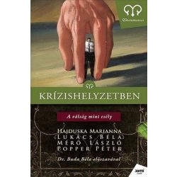 Krízishelyzetben - A válság, mint esély / Mesterkurzus