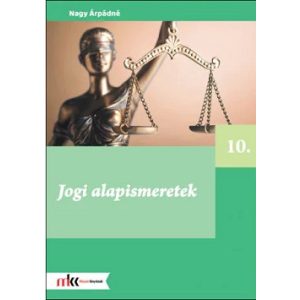 Jogi alapismeretek 10. osztály