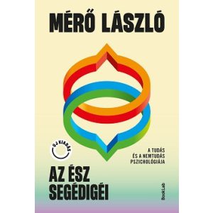 Az ész segédigéi - A tudás és a nemtudás pszichológiája