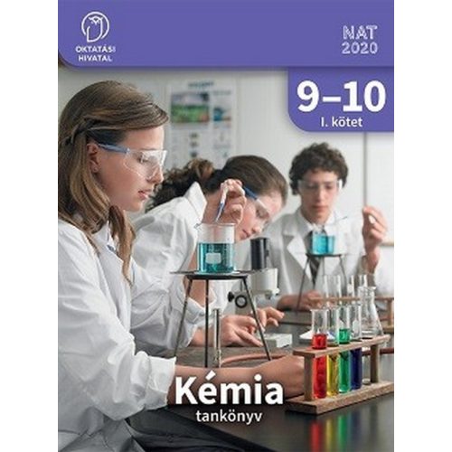 Kémia Tankönyv 9-10. I. kötet