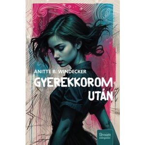 Gyerekkorom után