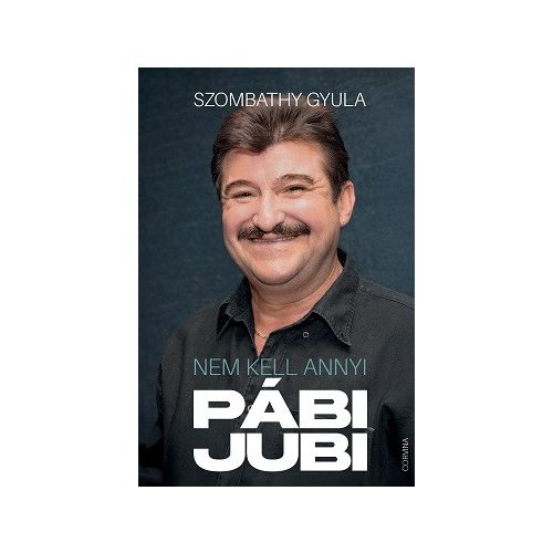 Nem kell annyi pábijubi