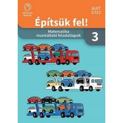   Építsük fel! Matematika munkáltató feladatlapok 3. osztály