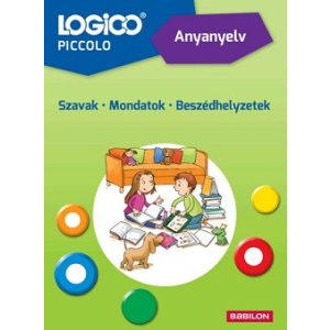 LOGICO Piccolo 5405 - Szövegértés: Szavak, mondatok, beszédhelyzetek