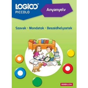 LOGICO Piccolo 5405 - Szövegértés: Szavak, mondatok, beszédhelyzetek