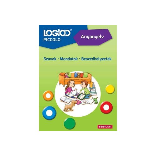 LOGICO Piccolo 5405 - Szövegértés: Szavak, mondatok, beszédhelyzetek