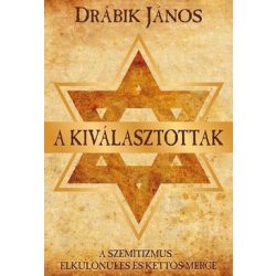   A kiválasztottak - A szemitizmus - Elkülönülés és kettős mérce
