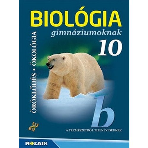 Biológia 10. - Gimnáziumi tankönyv MS-2649