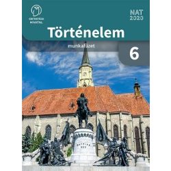 Történelem 6. Munkafüzet