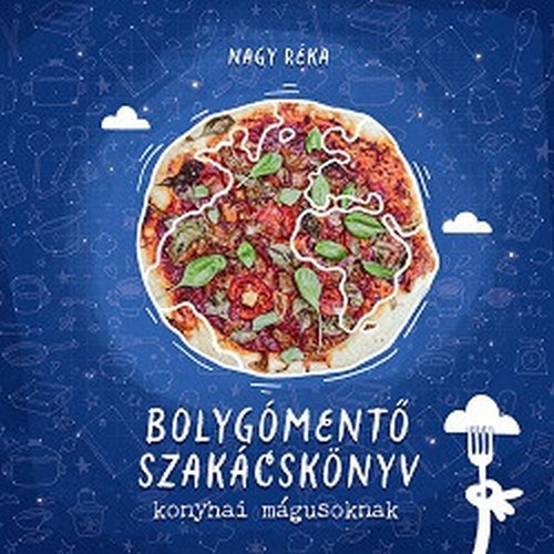 Bolygómentő szakácskönyv konyhai mágusoknak