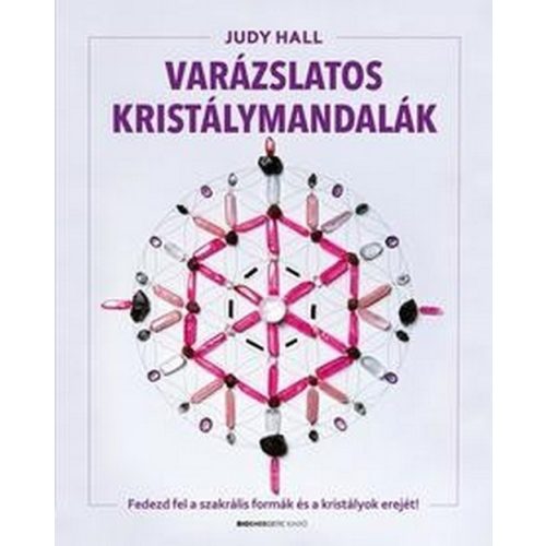 Varázslatos kristálymandalák - Fedezd fel a szakrális formák és a kristályok erejét!