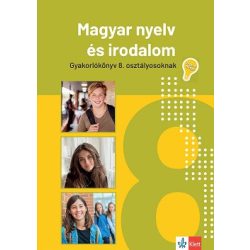   Magyar nyelv és irodalom gyakorlókönyv 8. osztályosoknak - Jegyre megy!