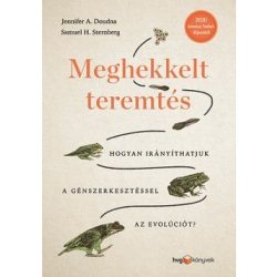   Meghekkelt teremtés - Hogyan irányíthatjuk a génszerkesztéssel az evolúciót?